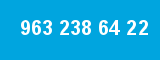 963 238 64 22 963 238 64 22